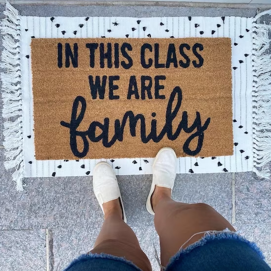 In This Class We Are Family Doormat