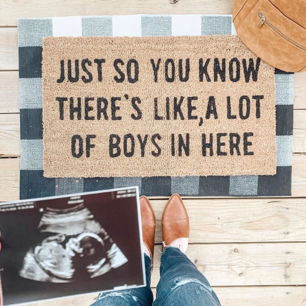 Just So You Know There's Like a Lot of Boys In Here Doormat