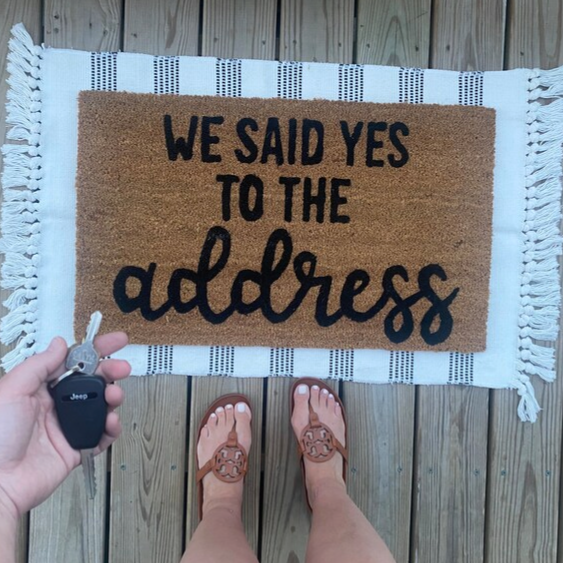 We Said Yes To The Address Doormat