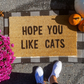 Hope You Like Cats Doormat