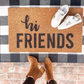 Hi Friends Doormat