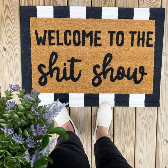 Welcome to the Shit Show Doormat