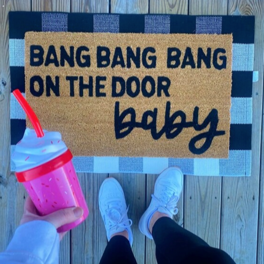 Bang Bang Bang On The Door Baby Doormat
