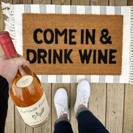 Come In & Drink Wine Doormat