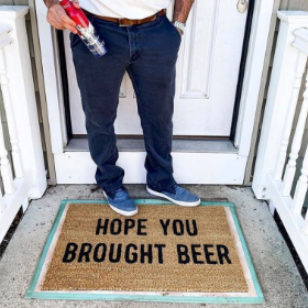 Hope You Brought Beer Doormat