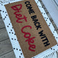 Come Back With Diet Coke doormat