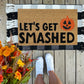 Let’s get smashed doormat