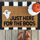 Just here for the boos doormat