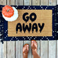 Go away doormat