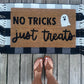 No Tricks Just Treats