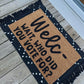 Welcome, wait who did you vote for doormat